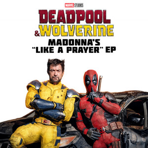 Like a Prayer - Choir Version From “Deadpool & Wolverine”